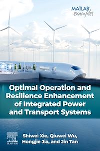 Téléchargez le livre :  Optimal Operation and Resilience Enhancement of Integrated Power and Transport Systems