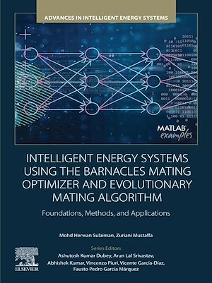 Téléchargez le livre :  Intelligent Energy Systems using the Barnacles Mating Optimizer and Evolutionary Mating Algorithm