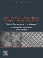 Download this eBook Additive Manufacturing of Architected Metamaterials