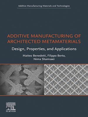 Download the eBook: Additive Manufacturing of Architected Metamaterials