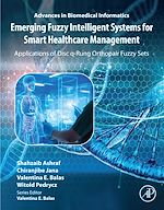 Télécharger le livre :  Emerging Fuzzy Intelligent Systems for Smart Healthcare Management