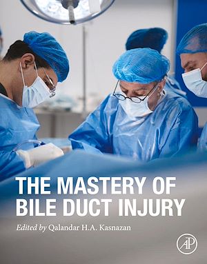 Téléchargez le livre :  The Mastery of Bile Duct Injury