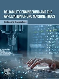 Téléchargez le livre :  Reliability Engineering and the Application of CNC Machine Tools