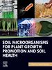 Télécharger le livre :  Soil Microorganisms for Plant Growth Promotion and Soil Health