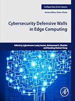 Télécharger le livre :  Cybersecurity Defensive Walls in Edge Computing