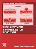 Télécharger le livre :  Hybrid Polymeric Biomaterials for Hemostasis