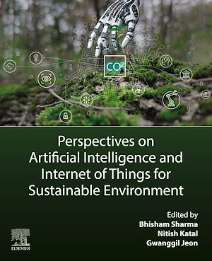 Téléchargez le livre :  Perspectives on Artificial Intelligence and Internet of Things for Sustainable Environment