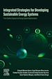 Télécharger le livre :  Integrated Strategies for Developing Sustainable Energy Systems