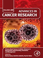 Télécharger le livre :  Primary Brain Tumors in Adults: Advances in Mechanistic Understanding, Evaluation, and Management