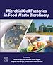 Télécharger le livre :  Microbial Cell Factories in Food Waste Biorefinery