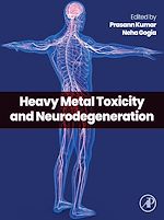 Télécharger le livre :  Heavy Metal Toxicity and Neurodegeneration