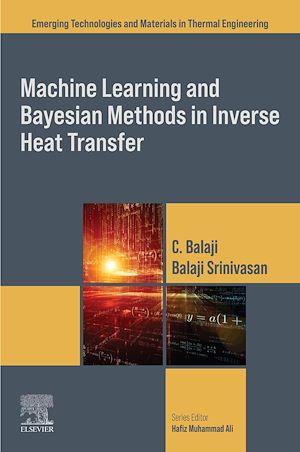 Téléchargez le livre :  Machine Learning and Bayesian Methods in Inverse Heat Transfer