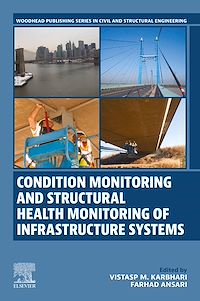 Téléchargez le livre :  Condition Monitoring and Structural Health Monitoring of Infrastructure Systems