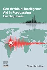 Télécharger le livre :  Can Artificial Intelligence Aid in Forecasting Earthquakes?
