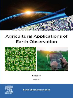 Téléchargez le livre :  Agricultural Applications of Earth Observation
