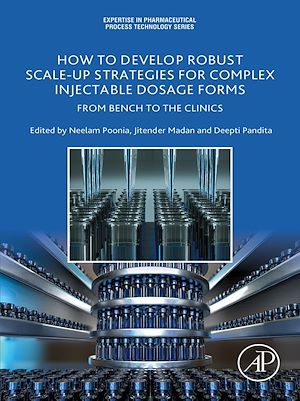 Téléchargez le livre :  How to Develop Robust Scale-up Strategies for Complex Injectable Dosage Forms