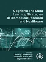 Download this eBook Cognitive and Meta Learning Strategies in Biomedical Research and Healthcare