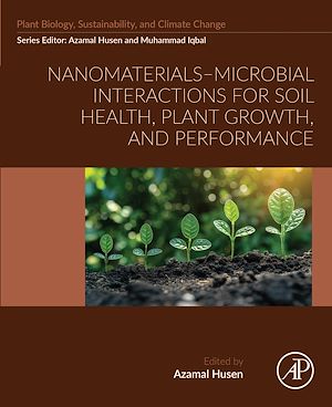 Téléchargez le livre :  Nanomaterials–Microbial Interactions for Soil Health, Plant Growth, and Performance
