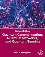 Télécharger le livre :  Quantum Communication, Quantum Networks, and Quantum Sensing