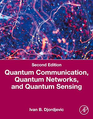 Téléchargez le livre :  Quantum Communication, Quantum Networks, and Quantum Sensing