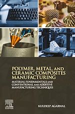 Download this eBook Polymer, Metal, and Ceramic Composites Manufacturing