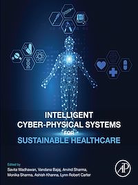 Download this ebook Intelligent Cyber-Physical Systems for Sustainable Healthcare
