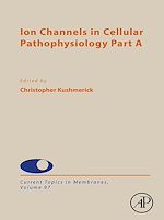Download this eBook Ion Channels in Cellular Pathophysiology Part A
