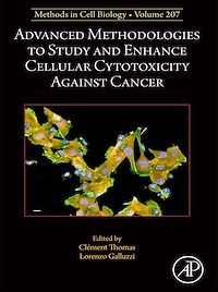 Download this ebook Advanced Methodologies to Study and Enhance Cellular Cytotoxicity Against Cancer