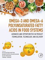 Download this eBook Omega-3 and Omega-6 Polyunsaturated Fatty Acids in Food Systems