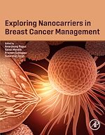 Download this eBook Exploring Nanocarriers in Breast Cancer Management