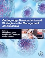 Télécharger le livre :  Cutting-Edge Nanocarrier-Based Strategies in the Management of Leukaemia
