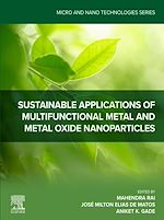 Download this eBook Sustainable Applications of Multifunctional Metal and Metal Oxide Nanoparticles