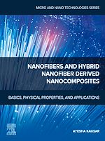 Download this eBook Nanofibers and Hybrid Nanofiber Derived Nanocomposites