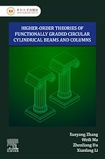 Download this eBook Higher-Order Theories of Functionally Graded Circular Cylindrical Beams and Columns