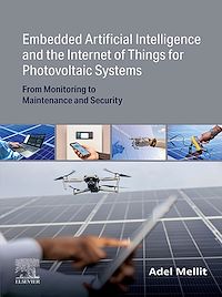 Download this ebook Embedded Artificial Intelligence and the Internet of Things for Photovoltaic Systems
