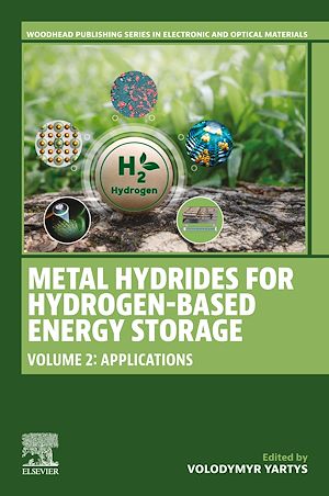 Téléchargez le livre :  Metal Hydrides for Hydrogen-Based Energy Storage, Volume 2