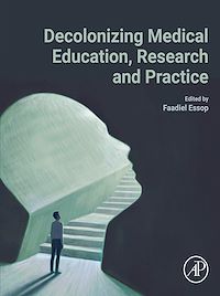 Download this ebook Decolonizing Medical Education, Research and Practice