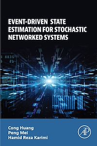 Téléchargez le livre :  Event-Driven State Estimation for Stochastic Networked Systems