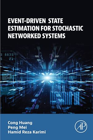 Téléchargez le livre :  Event-Driven State Estimation for Stochastic Networked Systems