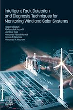 Télécharger le livre :  Intelligent Fault Detection and Diagnosis Techniques for Monitoring Wind and Solar Systems