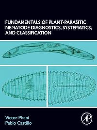 Téléchargez le livre :  Fundamentals of Plant-Parasitic Nematode Diagnostics, Systematics, and Classification