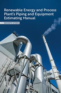 Download this ebook Renewable Energy and Process Plant's Piping and Equipment Estimating Manual