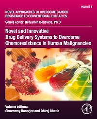 Download this ebook Novel and Innovative Drug Delivery Systems to Overcome Chemoresistance in Human Malignancies