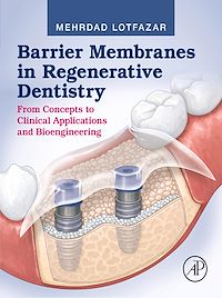 Download this ebook Barrier Membranes in Regenerative Dentistry