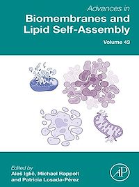 Download this ebook Advances in Biomembranes and Lipid Self-Assembly