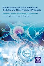 Download this eBook Nonclinical Evaluation Studies of Cellular and Gene Therapy Products