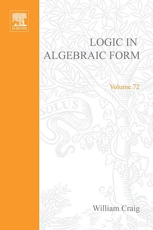 Téléchargez le livre :  Logic in Algebraic Form