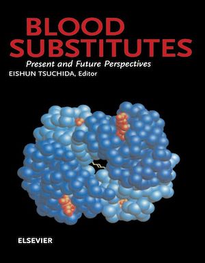 Téléchargez le livre :  Blood Substitutes, Present and Future Perspectives