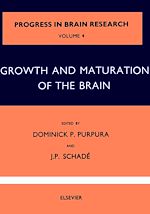 Télécharger le livre :  Growth and Maturation of the Brain