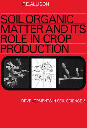 Téléchargez le livre :  Soil organic matter and its role in crop production
